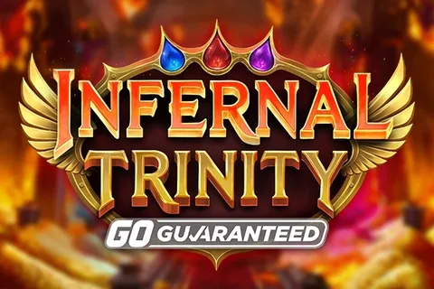 Infernal Trinity GO Guaranteed — Play'n GO